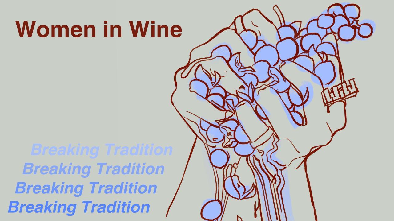 Women in Wine: Breaking Tradition